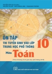 ÔN TẬP THI TUYỂN SINH VÀO LỚP 10 THPT MÔN TOÁN (Theo Chương trình GDPT 2018)